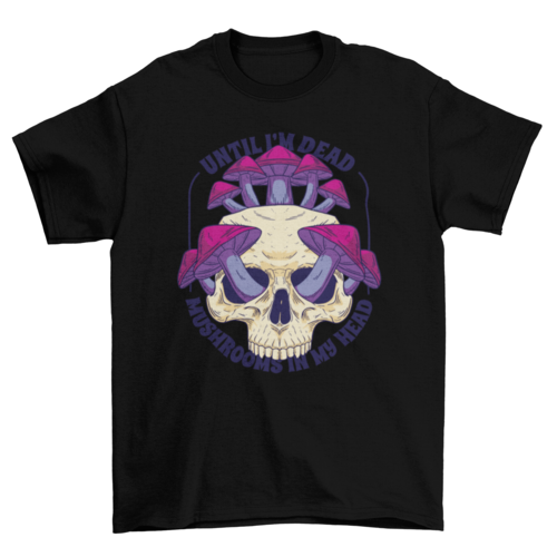 Skull full of Mushrooms t-shirt