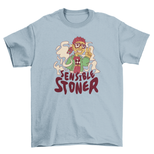 Sensible stoner t-shirt