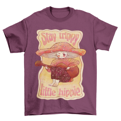 Stay trippy little Hippie T-shirt