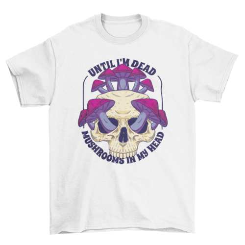 Skull full of Mushrooms t-shirt